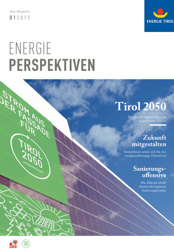 Ausgabe 01-2015: TIROL 2050 energieautonom – Sanierungsoffensive Zillertal
